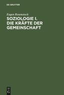 Die Kr Fte Der Gemeinschaft: Aus: Soziologie, 1 di Eugen Rosenstock-Huessy edito da Walter de Gruyter