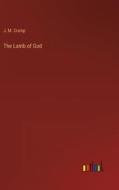 The Lamb of God di J. M. Cramp edito da Outlook Verlag