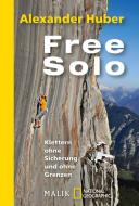 Free Solo di Alexander Huber edito da Piper Verlag GmbH