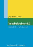 Vokabeltrainer 6.0 Hebraisch - Griechisch - Lateinisch di Jorg-Michael Grassau edito da Vandehoeck & Rupprecht