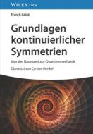 Kontinuierliche Symmetrien In Der Physik di Franck Laloe edito da Wiley-VCH Verlag GmbH