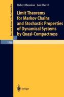 Limit Theorems for Markov Chains and Stochastic Properties of Dynamical Systems by Quasi-Compactness di Hubert Hennion, Loic Herve edito da Springer Berlin Heidelberg