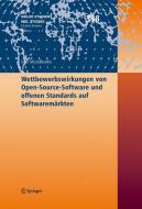 Wettbewerbswirkungen von Open-Source-Software und offenen Standards auf Softwaremärkten di Jens Mundhenke edito da Springer-Verlag GmbH
