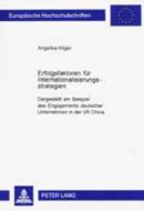 Erfolgsfaktoren für Internationalisierungsstrategien di Angelika Hilger edito da Lang, Peter GmbH