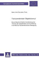 Transzendentaler 'Objektivismus' di Mario Ariel González Porta edito da Lang, Peter GmbH