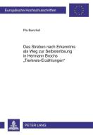 Das Streben nach Erkenntnis als Weg zur Selbsterlösung in Hermann Brochs 'Tierkreis-Erzählungen' di Pia Banzhaf edito da Lang, Peter GmbH