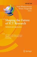 Shaping the Future of ICT Research: Methods and Approaches edito da Springer Berlin Heidelberg