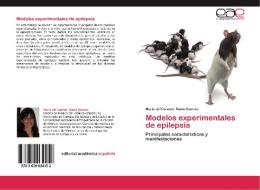 Modelos experimentales de epilepsia di María del Carmen Rubio Osornio edito da EAE