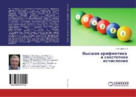 Vysshaya arifmetika i sextetnoe ischislenie di Oleg Cherepanov edito da LAP Lambert Academic Publishing