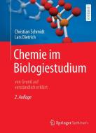 Chemie im Biologiestudium di Christian Schmidt, Lars Dietrich edito da Springer-Verlag GmbH