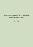 Betrachtung zu Momenten des Verkehrsvereins Braunschweig in 123 Jahren di Gerd Biegel edito da Books on Demand