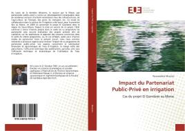 Impact du Partenariat Public-Privé en irrigation di Nassreddine Maatala edito da Editions universitaires europeennes EUE