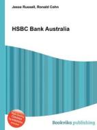 Hsbc Bank Australia di Jesse Russell, Ronald Cohn edito da Book On Demand Ltd.