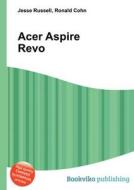 Acer Aspire Revo edito da Book On Demand Ltd.