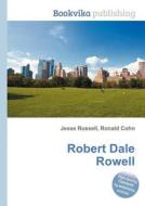 Robert Dale Rowell edito da Book On Demand Ltd.