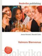 Valmore Bienvenue edito da Book On Demand Ltd.