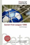 Soviet First League 1990 edito da Betascript Publishing