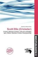 Scott Ellis (cricketer) edito da Brev Publishing