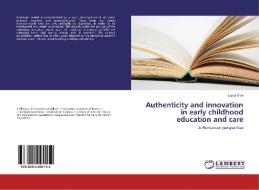 Authenticity and innovation in early childhood education and care di Lazar Emil edito da LAP Lambert Academic Publishing
