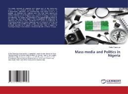 Mass Media And Politics In Nigeria di Oparaugo Buike Oparaugo edito da KS OmniScriptum Publishing