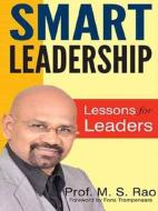 Smart Leadership di Prof. M. S. Rao edito da Sterling Publishers Pvt.Ltd