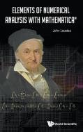 Elements of Numerical Analysis with Mathematica® di John Loustau edito da WSPC