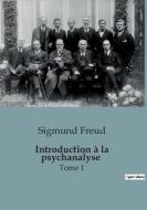 Introduction à la psychanalyse di Sigmund Freud edito da SHS Éditions