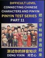 Joining Chinese Characters & Pinyin (Part 11) di Yixin Deng edito da PinYin Test Series