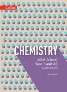 Aqa A-level Chemistry Year 1 And As Student Book (aqa A Level Science) di Lyn Nicholls, Ken Gadd edito da Harpercollins Publishers