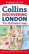 Discovering London Illustrated Map di Dominic Beddow, Collins Maps edito da Harpercollins Publishers