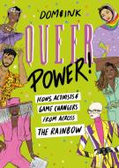 Queer Power di Dom&Ink edito da Harpercollins Publishers