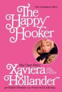 The Happy Hooker di Xaviera Hollander edito da HarperCollins Publishers Inc