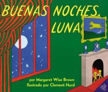 Buenas noches, Luna di Margaret Wise Brown edito da HarperCollins Espanol
