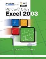 Advantage Series: Microsoft Office Excel 2003, Intro Edition di Glen J. Coulthard, Sarah Hutchinson-Clifford, Coulthard Glen edito da MCGRAW HILL BOOK CO