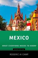 Mexico di Roderic Ai (Philip M. McKenna Professor of the Pacific Rim Camp edito da Oxford University Press Inc