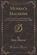 Murray's Magazine, Vol. 3 di John Murray edito da Forgotten Books