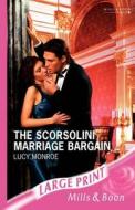 The Scorsolini Marriage Bargain di Lucy Monroe edito da Harlequin Mills & Boon
