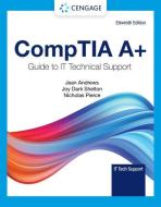 COMPTIA A+ Guide To Information Technology Technical Support di Jean Andrews, Joy Dark, Jill West edito da Cengage Learning, Inc