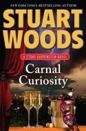 Carnal Curiosity di Stuart Woods edito da PENGUIN GROUP