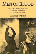 Men of Blood di Martin J. Wiener, Wiener Martin J. edito da Cambridge University Press