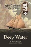 Deep Water di Thomas Hunt edito da Iuniverse