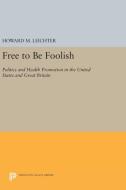 Free to Be Foolish di Howard M. Leichter edito da Princeton University Press