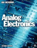 Analog Electronics di Ian Hickman edito da Elsevier Science & Technology