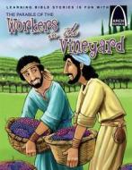 The Parable of the Workers in the Vineyard di Jonathan Schkade edito da CONCORDIA PUB HOUSE