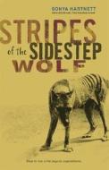 Stripes of the Sidestep Wolf di Sonya Hartnett edito da Candlewick Press (MA)
