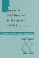 Behavior Modification in the Human Services di Sandra S. Sundel edito da SAGE Publications, Inc
