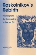 Raskolnikov's Rebirth di Ilham Dilman edito da Open Court Publishing Co ,U.S.