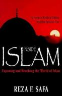 Inside Islam di Reza F. Safa edito da Creation House