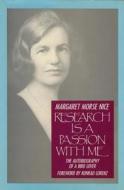 Research Is A Passion With Me di Margaret Morse Nice, Konrad Lorenz edito da Natural Heritage Books