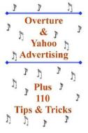 Overture And Yahoo Advertising di Bottletree Books edito da Bottletree Books